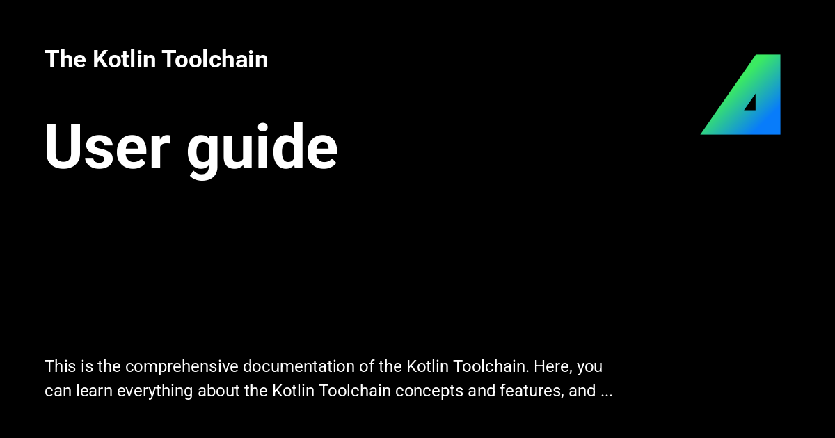 User guide - The Kotlin Toolchain
