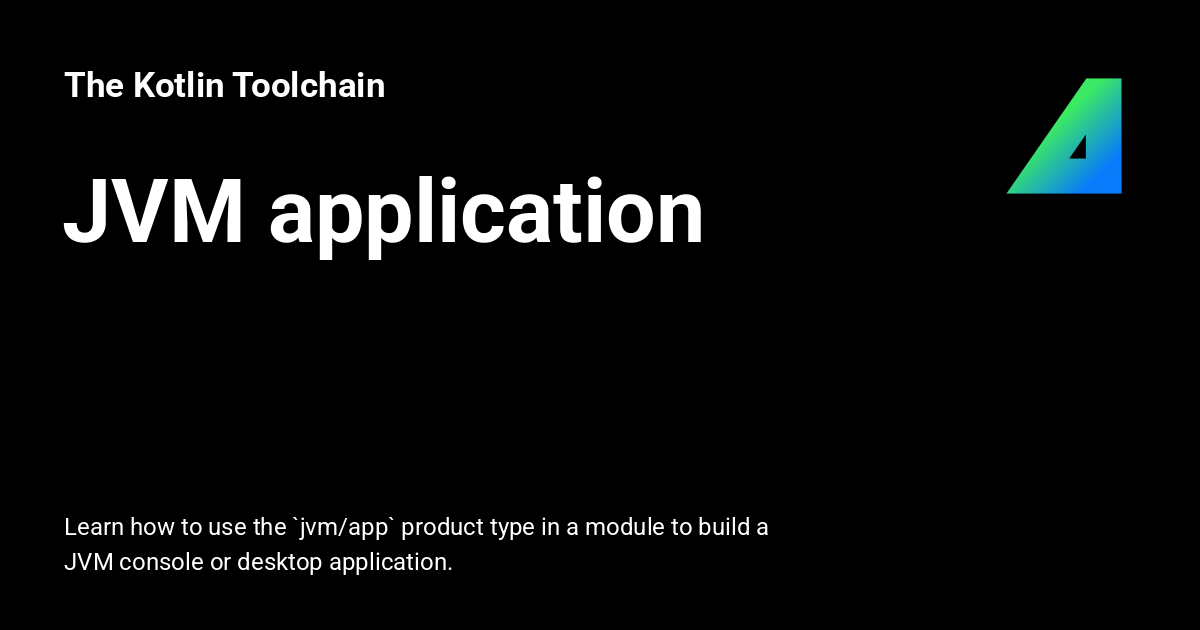 JVM application - The Kotlin Toolchain